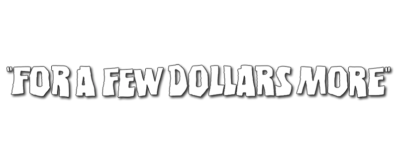 Logo for For a Few Dollars More (1965)