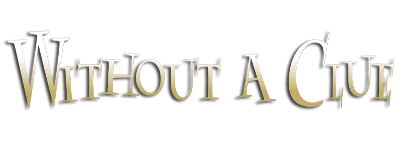 Logo for Without a Clue (1988)